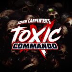 John Carpenter’s Toxic Commando Outlines Mission Types, Classes, and Chaotic Action in New Trailer