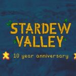 Stardew Valley Is Celebrating 10 Years With A Special Anniversary Broadcast