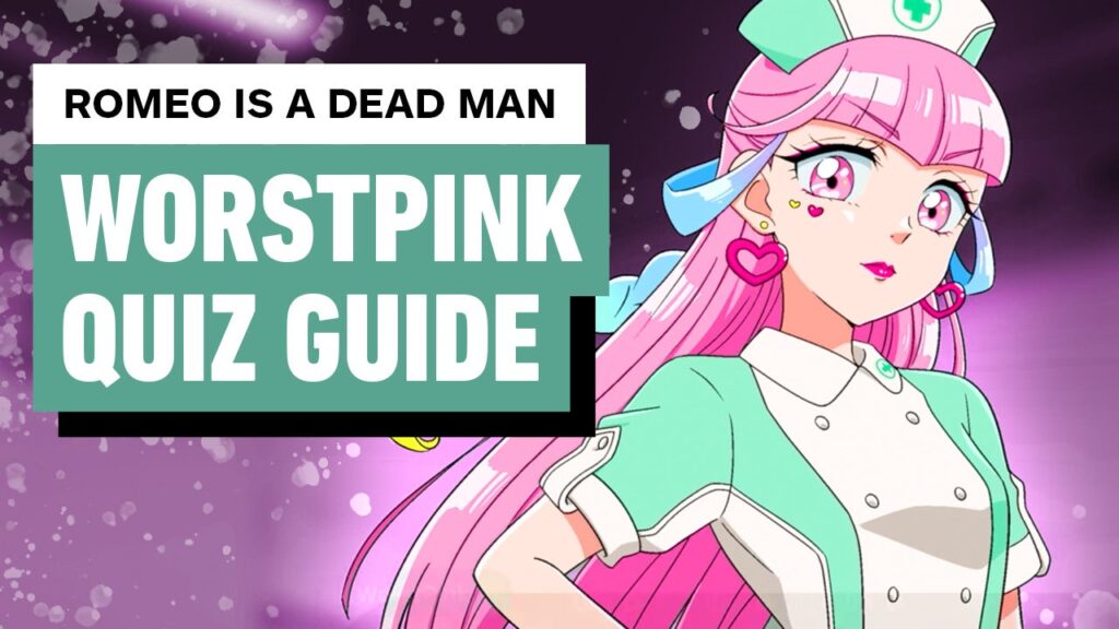 Romeo Is a Dead Man: WorstPink’s 100-Question Quiz Guide