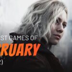 The best games of February 2026 (part 2)