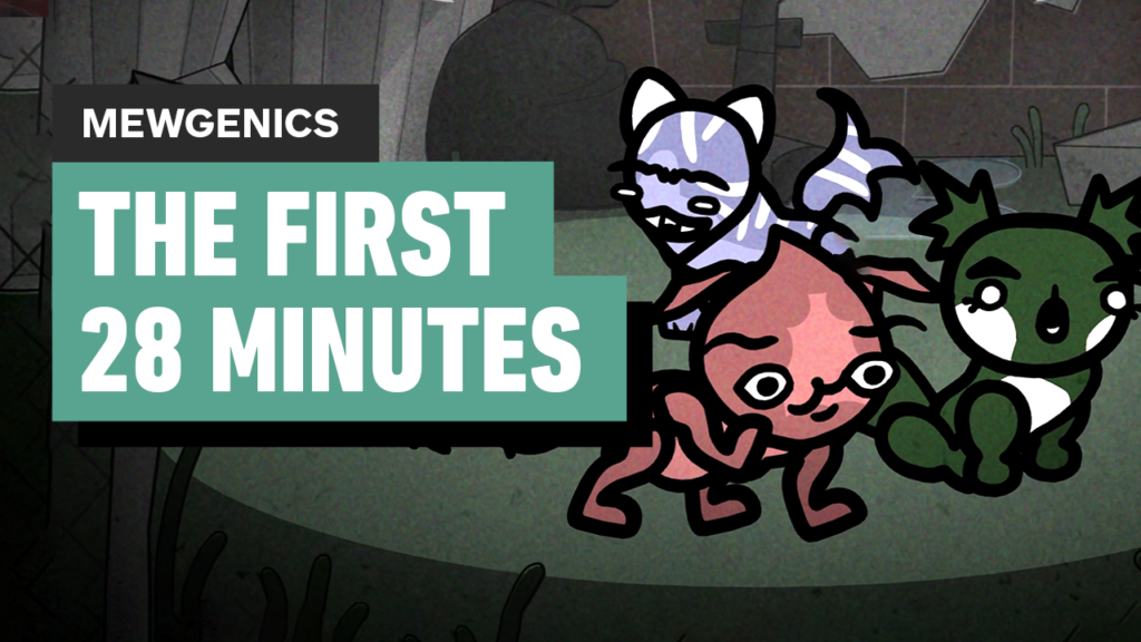 The First 28 Minutes of Mewgenics