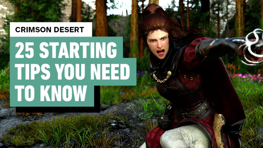 25 Things You Need to Know Before Playing Crimson Desert