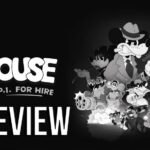 Mouse: P.I. for Hire Is The Most Creative Hand-Drawn Noir FPS I’ve Ever Played I The Koalition