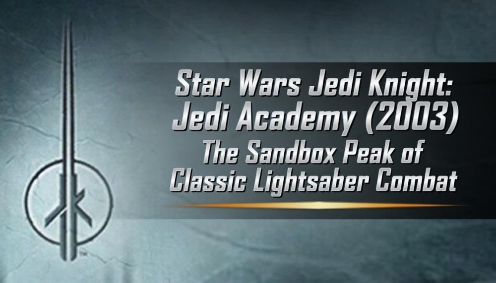 Star Wars Jedi Knight: Jedi Academy (2003)  The Classic Lightsaber Combat Sandbox