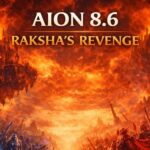 AION 8.6 Rakshas Revenge Patch Notes Are Out: Burning Blood Fortress, Season Reset etc