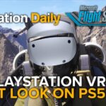 Microsoft Flight Simulator 2024 PlayStation VR 2 Preview and Gameplay First Look | Simulation Daily