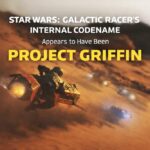 Star Wars: Galactic Racers Internal Codename Appears to Have Been Project Griffin