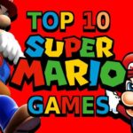 The top 10 best Super Mario games ranked