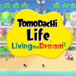 Tomodachi Life: Living The Dream “Welcome Version Demo” Out Now, New Trailer Showcased