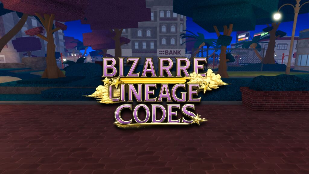 Roblox: Bizarre Lineage Codes