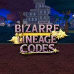 Roblox: Bizarre Lineage Codes