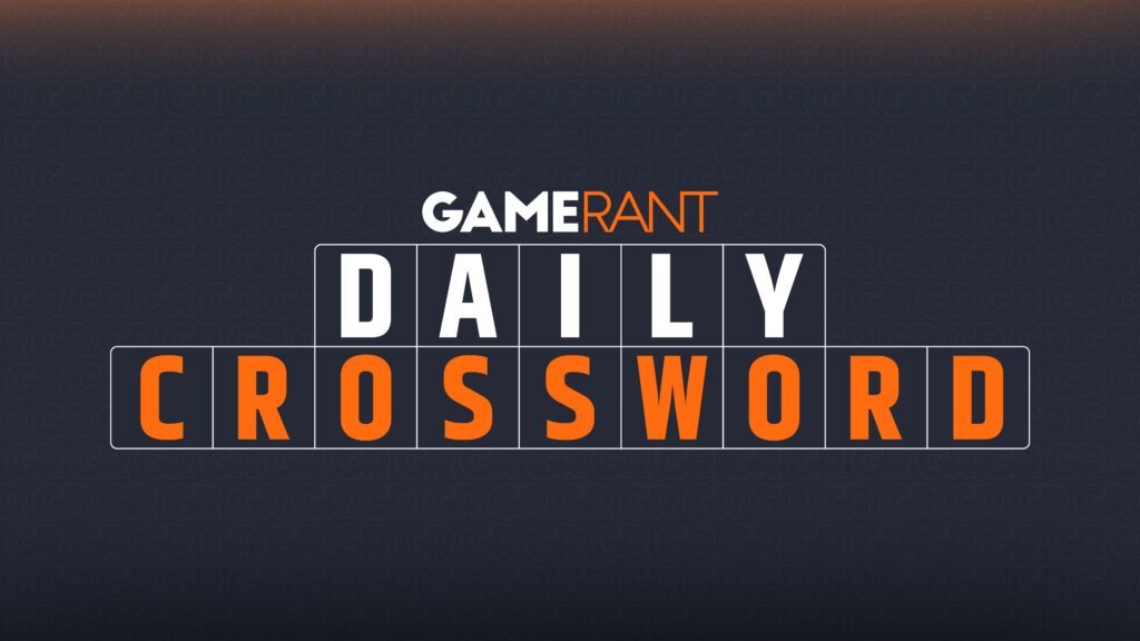 GameRant Daily Crossword (March 6, 2026)