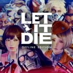 LET IT DIE Offline Edition will replace the first entry this fall