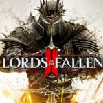 Lords of the Fallen 2 could come out in August