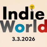 Nintendo announces a new Indie World for Tuesday, March 3, 2026