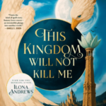 This Kingdom Will Not Kill Me: Listen to an exclusive from Ilona Andrews’ new isekai fantasy