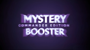 Mystery Booster Commander Combines Two Of Magic: The Gathering’s Best Things, And I Can’t Wait
