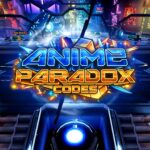 Anime Paradox X Codes