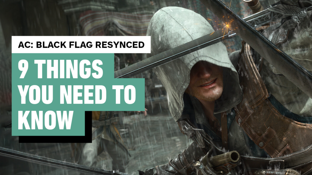 Assassin’s Creed Black Flag Resynced: 9 Things to Know Before Playing