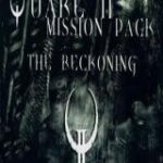 Quake II - Mission Pack: The Reckoning (DLC)