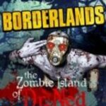 Borderlands: The Zombie Island of Dr. Ned (DLC)